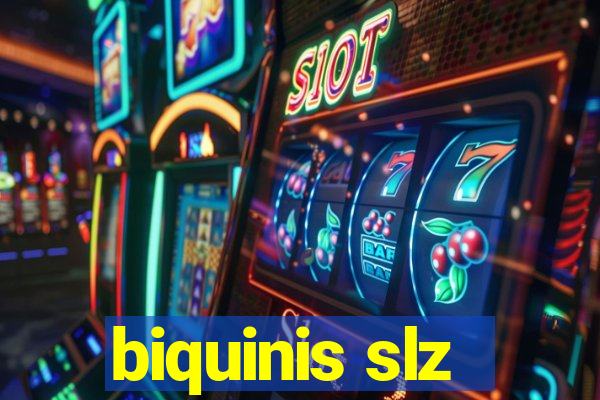 biquinis slz